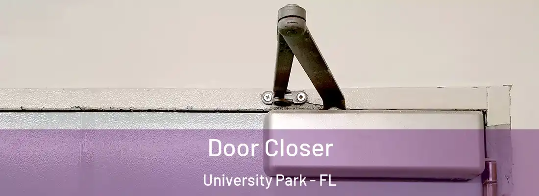  Door Closer University Park - FL