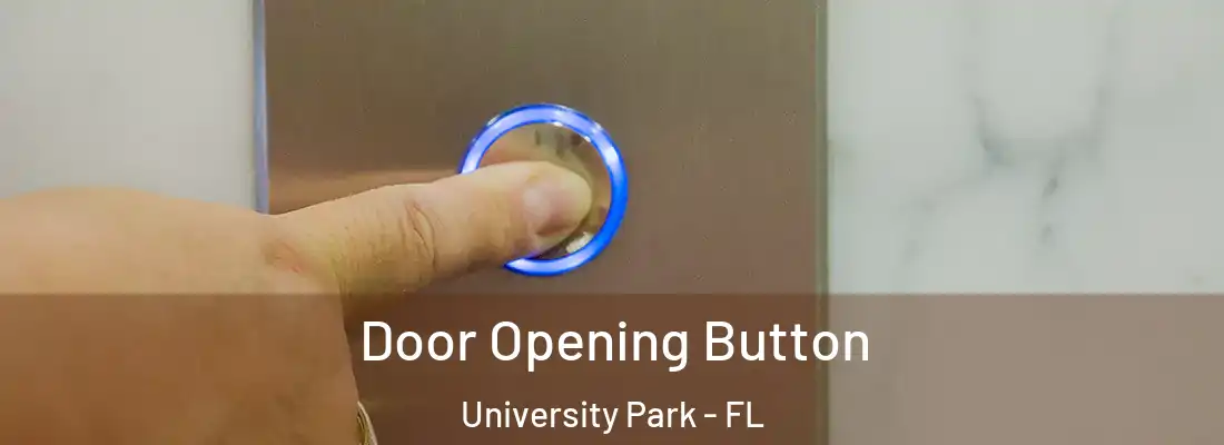  Door Opening Button University Park - FL