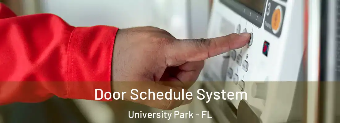  Door Schedule System University Park - FL