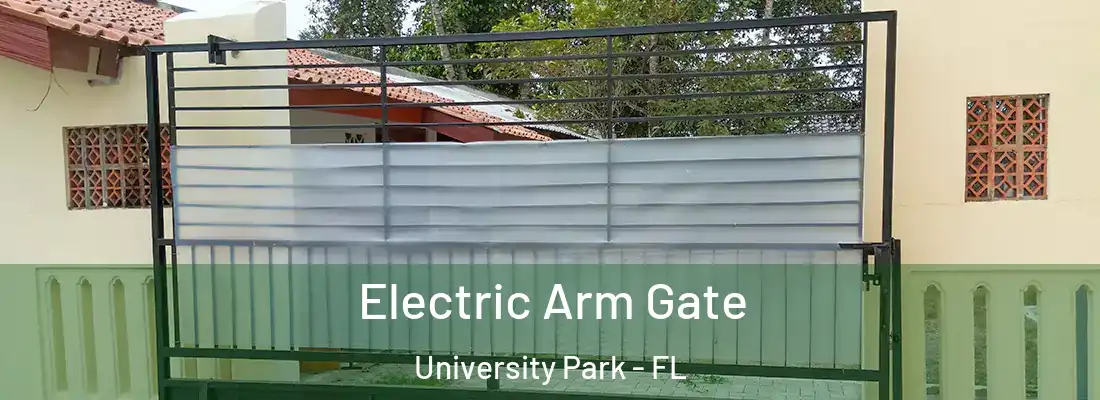  Electric Arm Gate University Park - FL