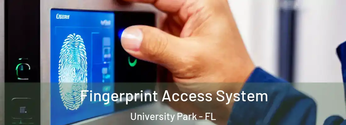  Fingerprint Access System University Park - FL