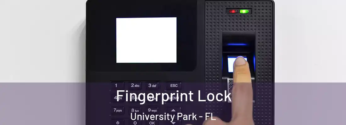  Fingerprint Lock University Park - FL
