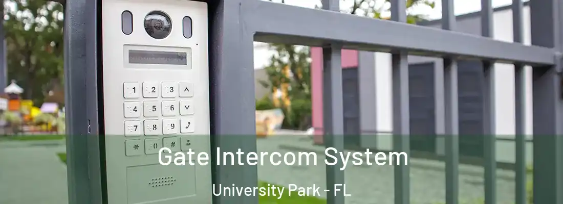  Gate Intercom System University Park - FL