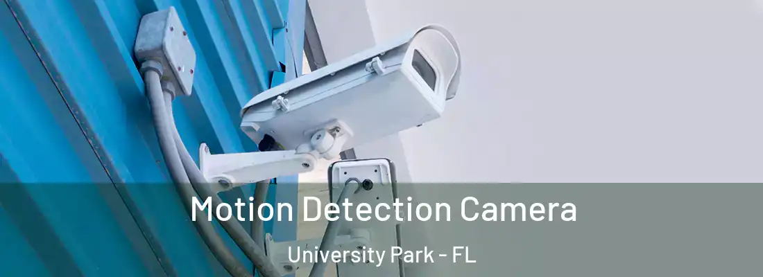  Motion Detection Camera University Park - FL