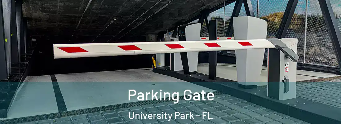 Parking Gate University Park - FL