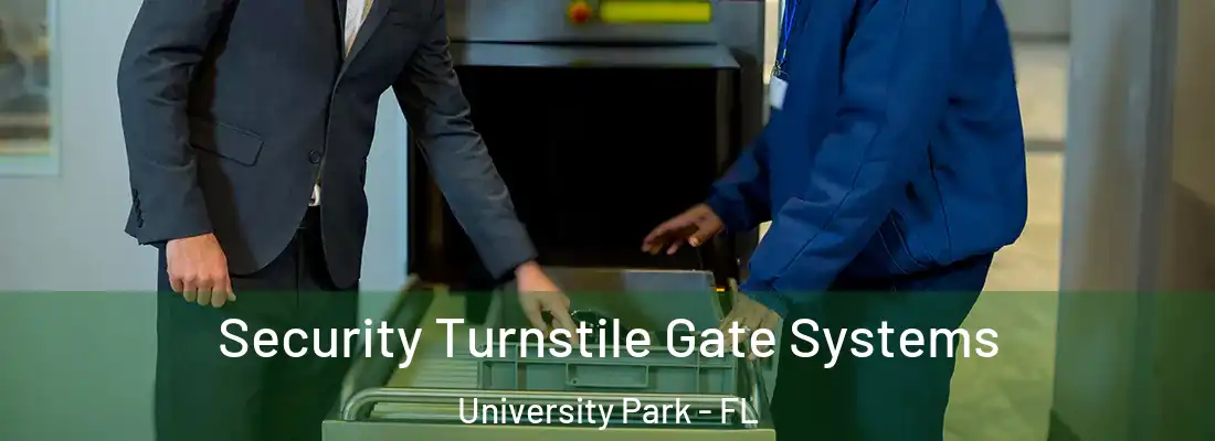  Security Turnstile Gate Systems University Park - FL
