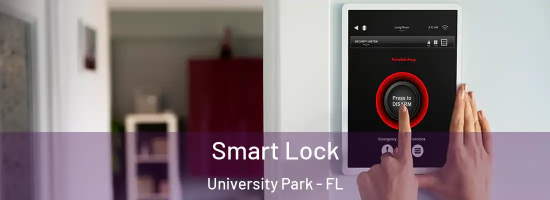  Smart Lock University Park - FL