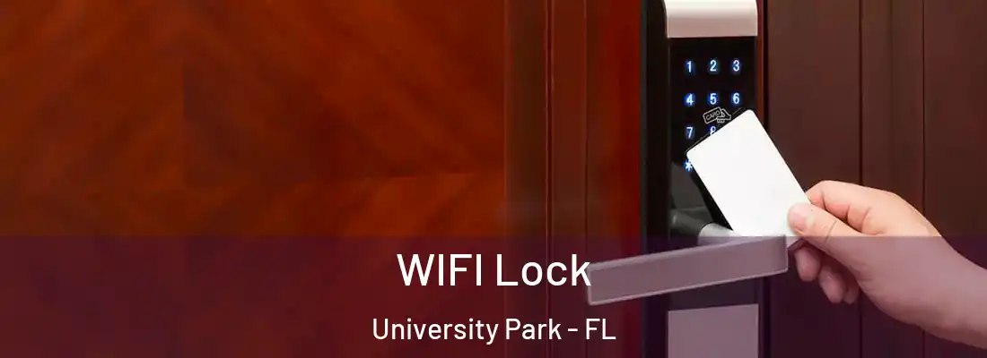  WIFI Lock University Park - FL