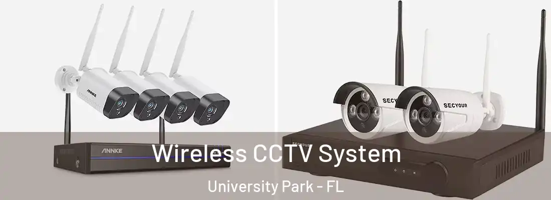 Wireless CCTV System University Park - FL